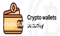 如何解决MetaMask无法通过邮箱登录的常见问题