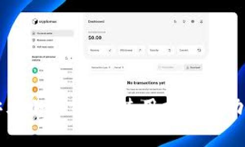 探索安卓小狐钱包：使用指南与功能解析