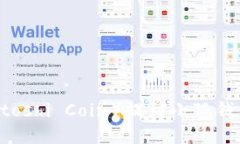 中本聪币（Satoshi Coin）提到小狐钱包的详细指南