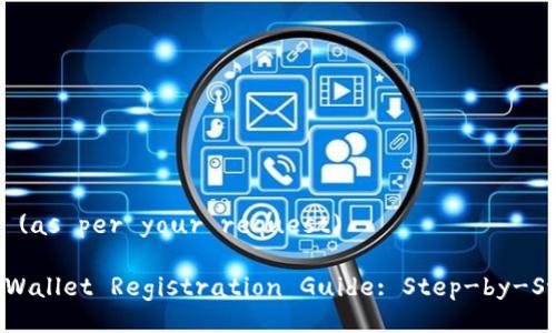 Title Information (as per your request)

MetaMask Mobile Wallet Registration Guide: Step-by-Step for Beginners