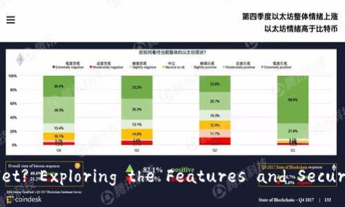 Is Xiao Hu Wallet a Cold Wallet? Exploring the Features and Security of Cryptocurrency Wallets