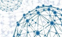 区块链App下载完全指南：如何选择安全可靠的应